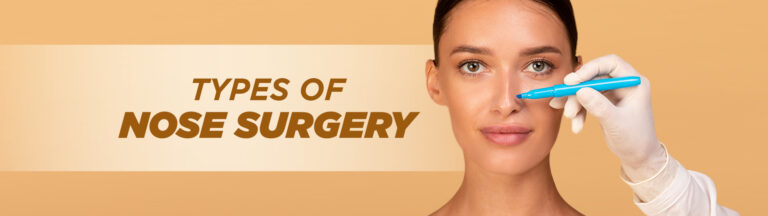 Understanding the Types of Nose Surgery for Cosmetic and Medical Needs